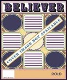 Heidi Julavits, Ed Park, Vendela Vida - The Believer, Issue 69