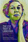 Daniele Pitavy-Souques, Danièle Pitavy-Souques, Pearl Amelia McHaney - Eye That Is Language