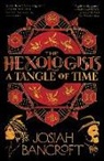 Josiah Bancroft, JOSIAH BANCROFT - The Hexologists: A Tangle of Time