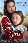 Mary Wood - The Orphanage Girls