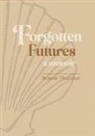 Bonnie Thurston - Forgotten Futures