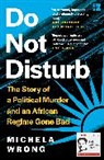 Michela Wrong, Wrong Michela - Do Not Disturb