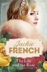Jackie French - Lily and the Rose (Miss Lily, #2)