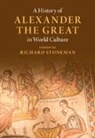 Richard (University of Exeter) Stoneman, Stoneman Richard Stoneman, Richard Stoneman, Richard (University of Exeter) Stoneman - History of Alexander the Great in World Culture