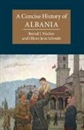 Bernd (Indiana University) Fischer, Bernd J. Fischer, Bernd J. Schmitt Fischer, Oliver (Universitat Wien Schmitt, Oliver Jens Schmitt, Oliver Jens (Universitat Wien Schmitt - Concise History of Albania