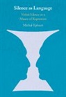Michal Ephratt, Michal (University of Haifa Ephratt, Ephratt Michal, Ephratt Michal Ephratt - Silence As Language