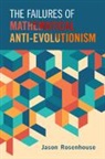 Jason Rosenhouse, Jason (James Madison University Rosenhouse, Rosenhouse Jason - Failures of Mathematical Anti-Evolutionism