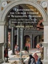 Joanne Allen, Joanne (American University Allen, Allen Joanne - Transforming the Church Interior in Renaissance Florence