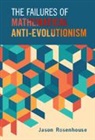 Jason Rosenhouse, Jason (James Madison University Rosenhouse, Rosenhouse Jason - Failures of Mathematical Anti-Evolutionism