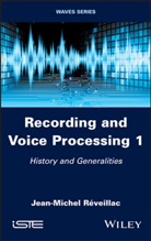 Jean Michel Reveillac, Jean-Michel Reveillac, Jean-Michel Réveillac - Recording and Voice Processing, Volume 1