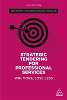 Matthew Fuller, Matthew Nightingale Fuller, Fuller Matthew, Tim Nightingale, Nightingale Tim - Strategic Tendering for Professional Services