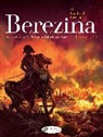 Patrick Rambaud, Rambaud Patrick, Frederic Richaud, Richaud Frederic, RICHAUD/GIL, Ivan Gil - BEREZINA BOOK 1/3 - VOL15