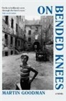 Martin Goodman - On Bended Knees
