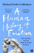 Richard Firth-Godbehere - A Human History of Emotion