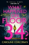 Caroline Corcoran, Corcoran Caroline - What Happened on Floor 34?