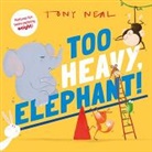Oxford Children's Books, Oxford Children''s Books, Tony Neal, Tony Neal - Too Heavy, Elephant!