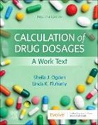 Linda (ssociate Professor &lt;br&gt;School of Health Sciences &lt;br&gt;Nursing Program &lt;br&gt;Ivy Tech Community College &lt;br&gt;Indianapolis Fluharty, Linda (ssociate Professor School of Health Sciences Nursing Program Ivy Tech Community College Indianapolis Fluharty, Fluharty Linda, Sheila J. Ogden, Sheila J. Ogden - Calculation of Drug Dosages