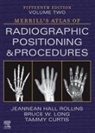 Tammy Curtis, Curtis Tammy, Jeannean Hall Rollins, Bruce W. Long, Bruce W. (Director and Associate Professor (Retired) Long, Bruce W. (Director and Associate Professor (Retired) Radiologic Imaging and Sciences Programs Indiana University School of Medicine Indianapolis Long... - Merrill's Atlas of Radiographic Positioning and Procedures - Volume 2