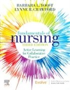 Barbara L Yoost, Lynne R Crawford, Crawford Lynne R., Lynne R Crawford, Barbara L Yoost, Yoost Barbara L. - Fundamentals of Nursing