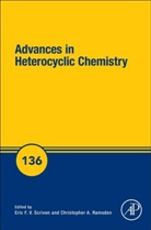Eric (Publishing Editor of Arkivoc Scriven, Eric F.v. (Publishing Editor of Arkivoc Scriven, Eric F.V. Scriven, Christopher A. Ramsden, Christopher A. (Professor of Organic Chemistry Ramsden, Ramsden Christopher A.... - Advances in Heterocyclic Chemistry