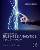 Jon (School of Management Pinder, Jonathan P. Pinder, Jonathan P. (School of Management Pinder - Introduction to Business Analytics Using Simulation