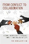 Robert Feirsen, Robert Weitzman Feirsen, Seth Weitzman - From Conflict to Collaboration