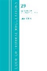 Office Of The Federal Register (U S, Office Of The Federal Register (U.S.) - Code of Federal Regulations, Title 29 Labor;osha 100 499, Revised As