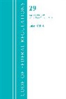 Office Of The Federal Register (U.S.) - Code of Federal Regulations, Title 29 Labor;osha 500 899, Revised As