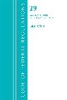 Office Of The Federal Register (U S, Office Of The Federal Register (U.S.) - Code of Federal Regulations, Title 29 Labor;osha 1911 1925, Revised