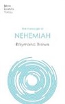 Raymond Brown, Raymond (Author) Brown - The Message of Nehemiah