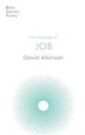 David Atkinson, David (Author) Atkinson - The Message of Job