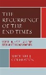 Michael J Colebrook, Michael J. Colebrook - Recurrence of the End Times