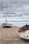 Frances Gibb - A Time and a Place