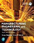 Serope Kalpakjian, Steven Schmid - Manufacturing Engineering and Technology in SI Units