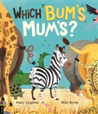 Jonny Leighton, Mike Byrne - Which Bum's Mum's?