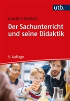 Joachim Kahlert, Joachim (Prof. Dr.) Kahlert - Der Sachunterricht und seine Didaktik