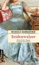 Michaela Baumgartner - Seidenwalzer