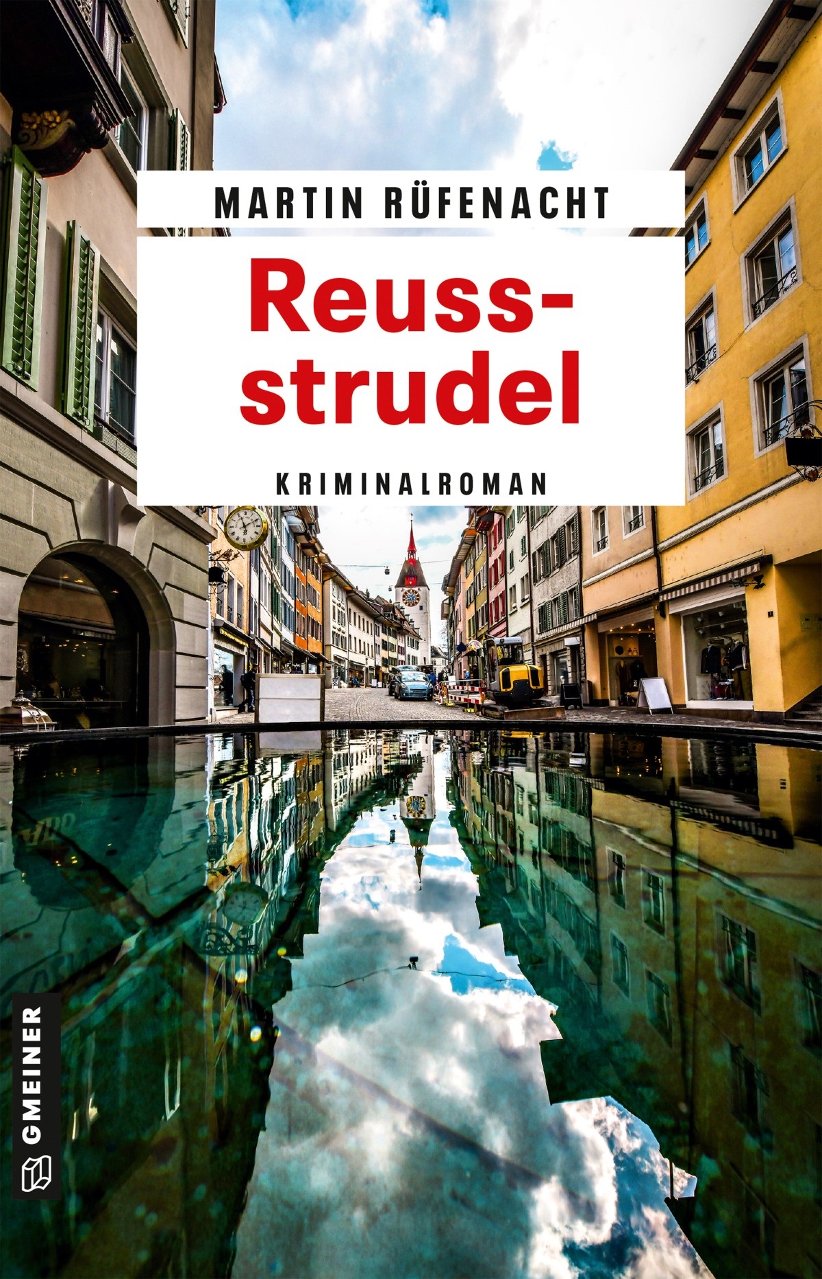 Martin Rüfenacht - Reussstrudel - Kriminalroman