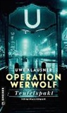 Uwe Klausner - Operation Werwolf - Teufelspakt