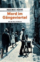 Hartmut Höhne - Mord im Gängeviertel