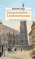 Bastian Zach - Donaumelodien - Leichenschmaus