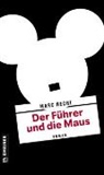 Marc Hecht - Der Führer und die Maus