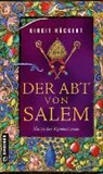 Birgit Rückert - Der Abt von Salem