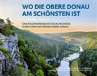 Wolfgang Veeser, Wolfgang Veeser, Wolfgang Veeser - Wo die Obere Donau am schönsten ist