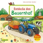 Sabine von der Decken, Sabine von der Decken, Anne Ebert - Maxi Pixi 400: Entdecke den Bauernhof