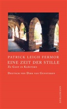 Patrick Leigh Fermor, Dirk van Gunsteren - Eine Zeit der Stille