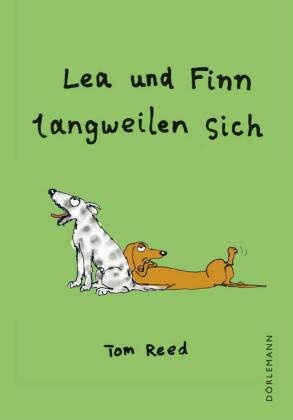 Tom Reed - Lea und Finn langweilen sich - Bilderbuch. Bilderbuch