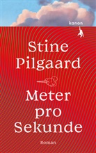 Stine Pilgaard - Meter pro Sekunde