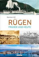 Hartmut Gill - Rügen früher und heute