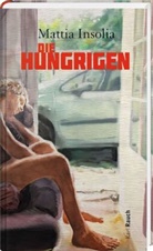Mattia Insolia - Die Hungrigen